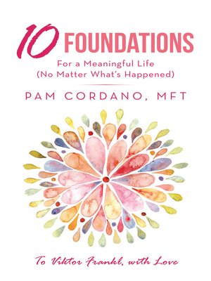 cover image of 10 Foundations for a Meaningful Life (No Matter What's Happened)